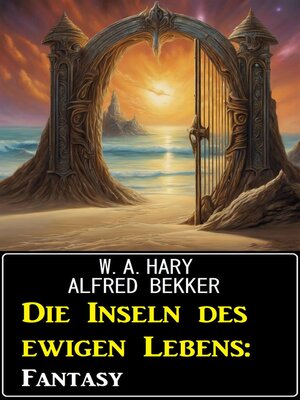 cover image of Die Inseln des ewigen Lebens